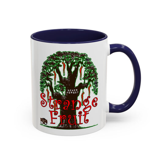 Strange Fruit Coffee Mug (11, 15oz)