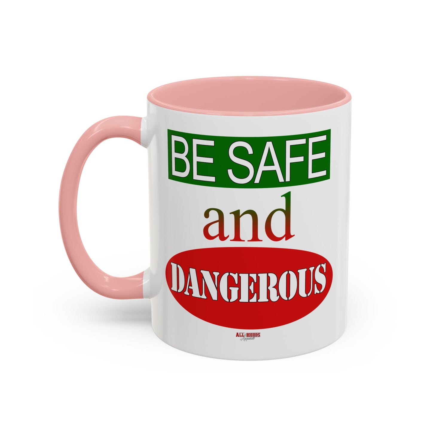 Safe and Dangerous Coffee Mug (11, 15oz)