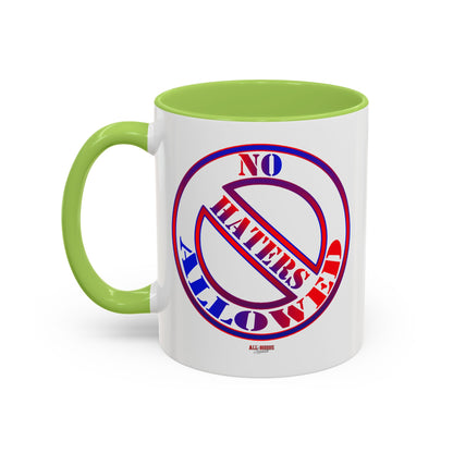No Haters Allowed Coffee Mug (11, 15oz)