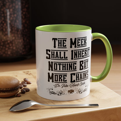 The Meek Coffee Mug (11, 15oz)