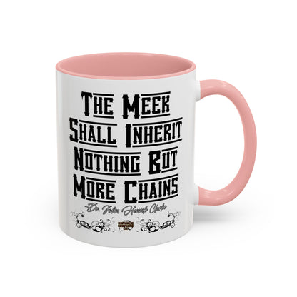 The Meek Coffee Mug (11, 15oz)