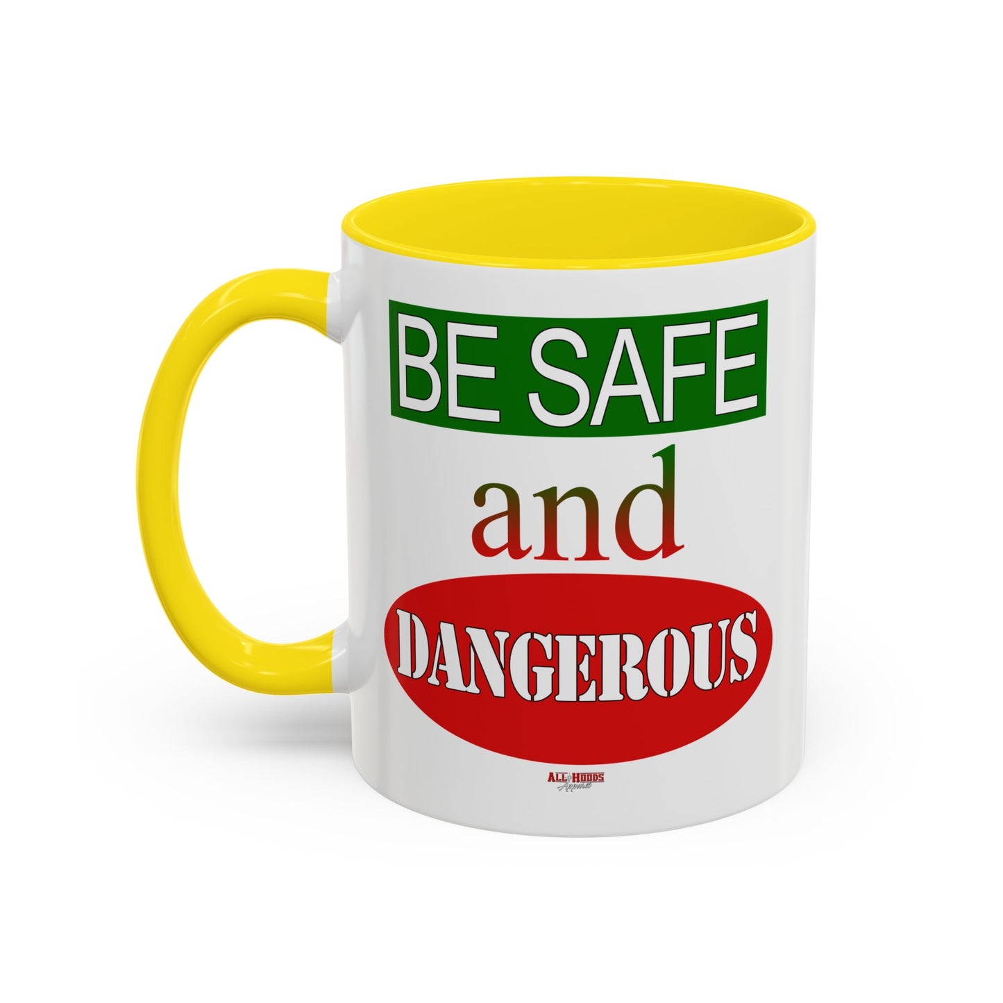 Safe and Dangerous Coffee Mug (11, 15oz)