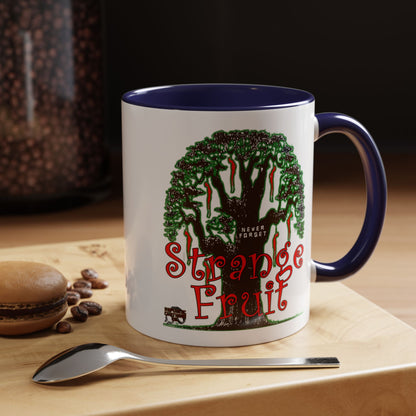 Strange Fruit Coffee Mug (11, 15oz)