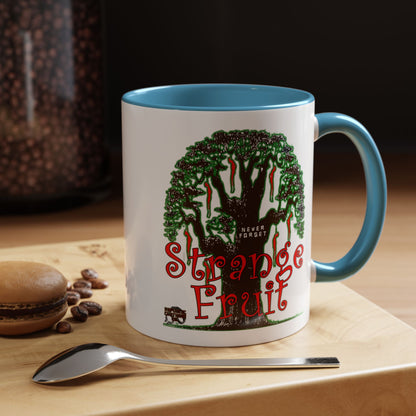 Strange Fruit Coffee Mug (11, 15oz)