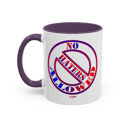 No Haters Allowed Coffee Mug (11, 15oz)
