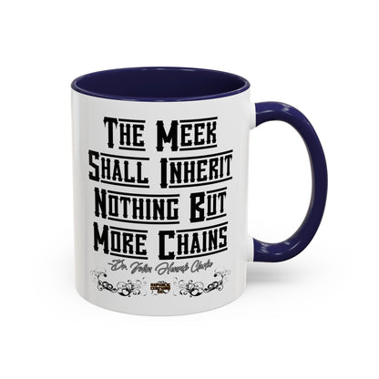 The Meek Coffee Mug (11, 15oz)