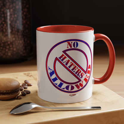 No Haters Allowed Coffee Mug (11, 15oz)