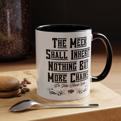 The Meek Coffee Mug (11, 15oz)