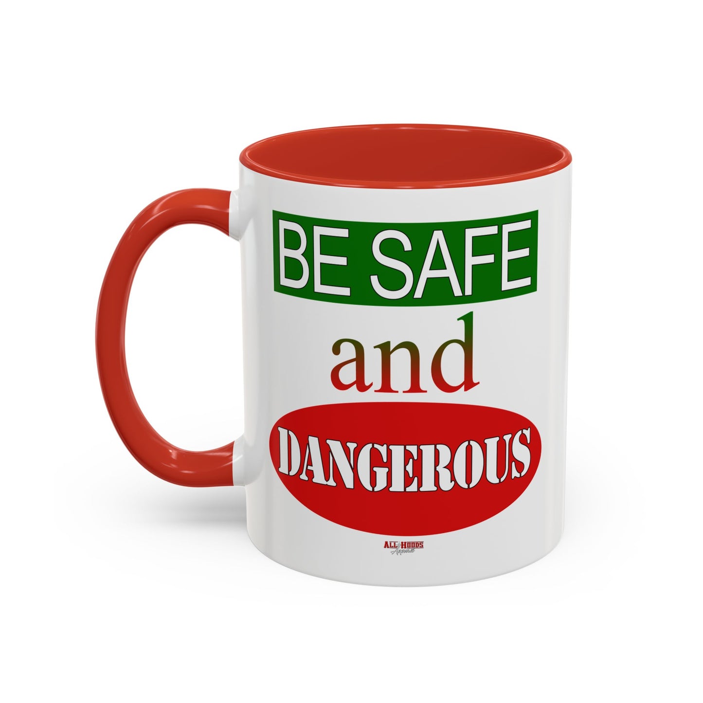 Safe and Dangerous Coffee Mug (11, 15oz)