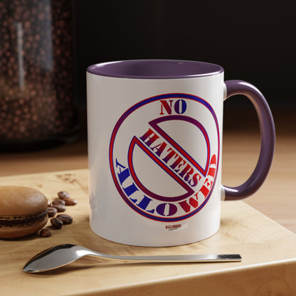 No Haters Allowed Coffee Mug (11, 15oz)
