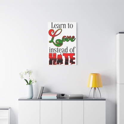 Love Instead of Hate Matte Canvas, 1.25"