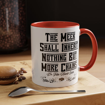 The Meek Coffee Mug (11, 15oz)