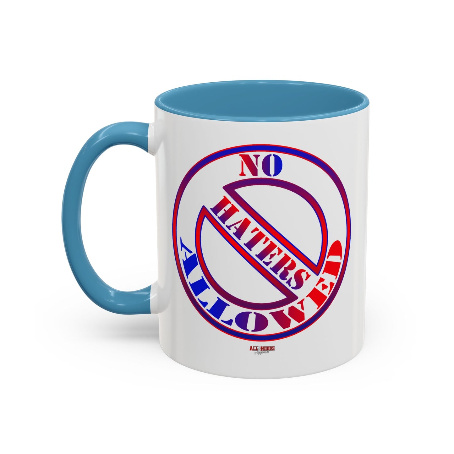 No Haters Allowed Coffee Mug (11, 15oz)