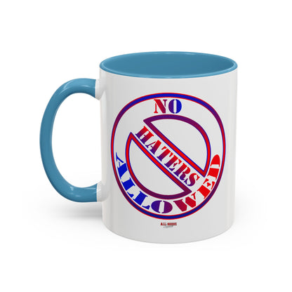 No Haters Allowed Coffee Mug (11, 15oz)
