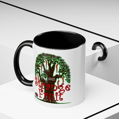 Strange Fruit Coffee Mug (11, 15oz)