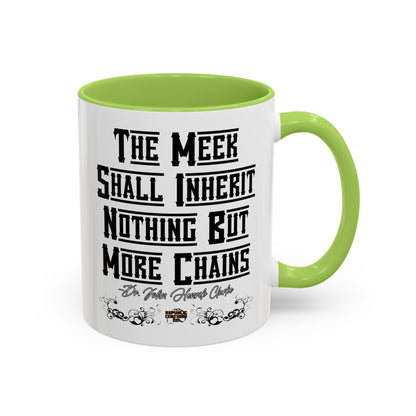The Meek Coffee Mug (11, 15oz)