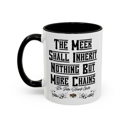 The Meek Coffee Mug (11, 15oz)