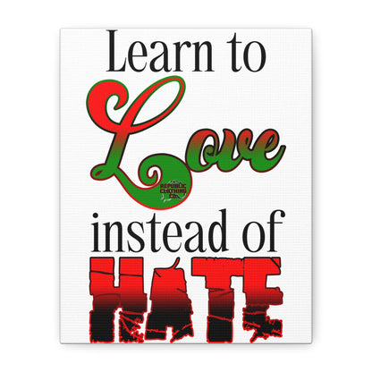 Love Instead of Hate Matte Canvas, 1.25"