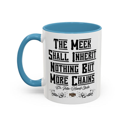 The Meek Coffee Mug (11, 15oz)