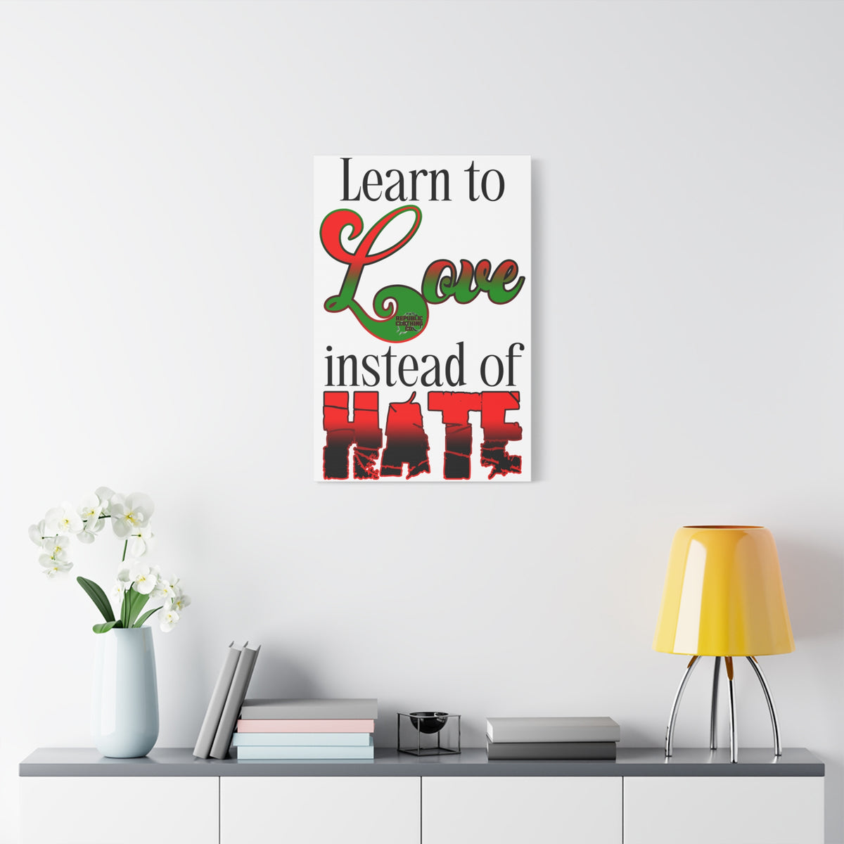 Love Instead of Hate Matte Canvas, 1.25"