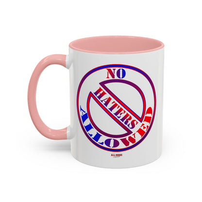 No Haters Allowed Coffee Mug (11, 15oz)