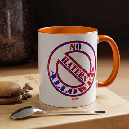 No Haters Allowed Coffee Mug (11, 15oz)