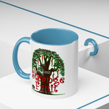 Strange Fruit Coffee Mug (11, 15oz)