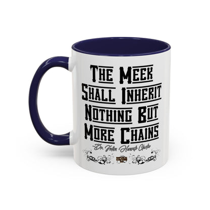 The Meek Coffee Mug (11, 15oz)