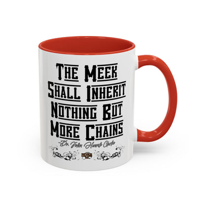 The Meek Coffee Mug (11, 15oz)