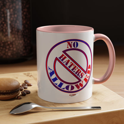 No Haters Allowed Coffee Mug (11, 15oz)