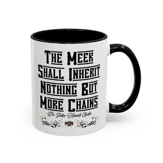 The Meek Coffee Mug (11, 15oz)