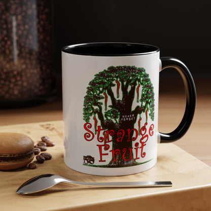 Strange Fruit Coffee Mug (11, 15oz)