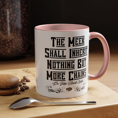 The Meek Coffee Mug (11, 15oz)